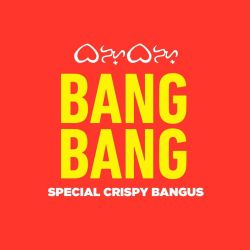 Bang Bang Bangus