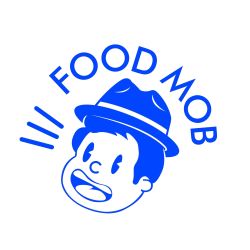 FOOD MOB: Global Tastes, Local Vibe