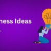 10 Great Businesses to Start in 2024