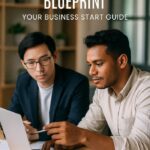 The Entrepreneur's Blueprint: Your Business Start Guide"